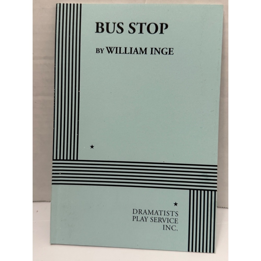 Bus Stop by William Inge Dramatists Play Service Acting Edition Play Script Book